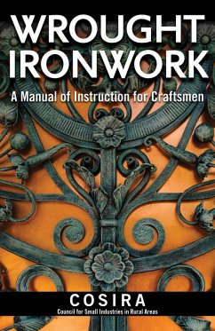 Wrought Ironwork (eBook, ePUB) - Council for Small Industries in Rural Areas