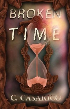 Broken Time - Casarico, Corinne M.