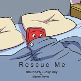 Rescue Me: Maurice's Lucky Day