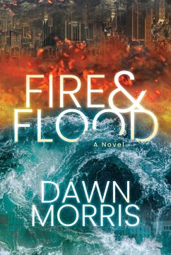 Fire & Flood - Morris, Dawn