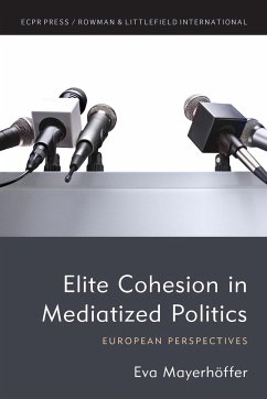 Elite Cohesion in Mediatized Politics