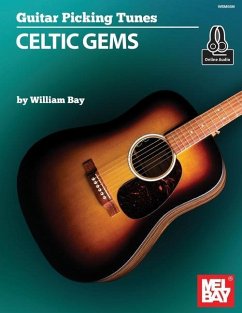 Guitar Picking Tunes - Celtic Gems - Bay, William A.