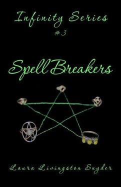 Spell Breakers: Infinity Series - Livingston Snyder, Laura