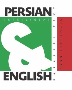 1000 Persian Sentences: Dual Language Persian-English, Interlinear & Parallel Text - Levin, Aron