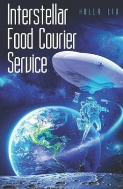 Interstellar Food Courier Service - Liu, Holly