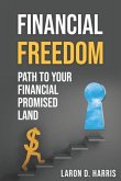 Financial Freedom: Path to your Financial promised land