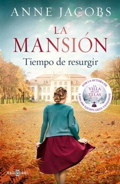 La Mansión. Tiempo de Resurgir / The Mansion. Time for a Comeback - Jacobs, Anne