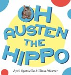 Oh Austen the Hippo