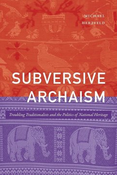 Subversive Archaism - Herzfeld, Michael