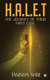 H.A.L.E.T: The Journey of Their First Case