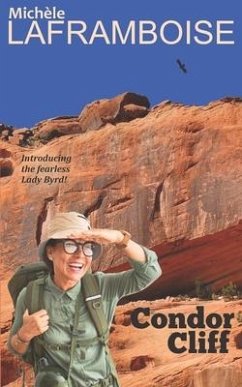 Condor Cliff: A Lady Byrd Adventure - Laframboise, Michèle