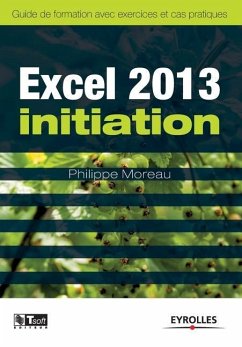 Excel 2013 initiation - Moreau, Philippe