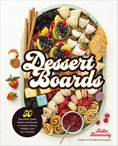 Dessert Boards - Hemmerly, Kellie