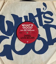 What's Good: Notes on Rap and Language - Levin Becker, Daniel