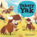 Yakety Yak Animal Names That Are Also Action Words: Animal Names That Are Also Action Words