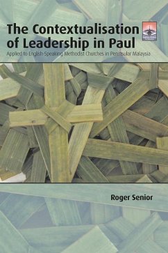 The Contextualisation of Leadership in Paul - Senior, Roger