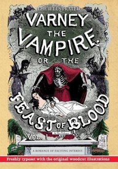 Cover The Illustrated Varney the Vampire; or, The Feast of Blood - In Two Volumes - Volume I
