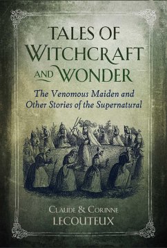 Tales of Witchcraft and Wonder - Lecouteux, Claude; Lecouteux, Corinne