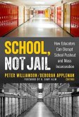 School, Not Jail School, Not Jail