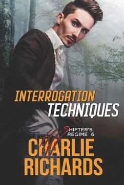 Interrogation Techniques - Richards, Charlie