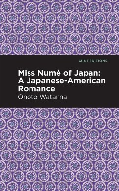 Miss Nume of Japan - Watanna, Onoto