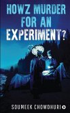 Howz Murder for an Experiment?