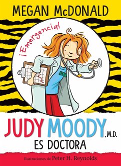 Judy Moody Es Doctora / Judy Moody, M.D., the Doctor Is In! - McDonald, Megan