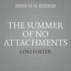 The Summer of No Attachments Lib/E