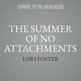 The Summer of No Attachments Lib/E