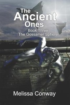 The Ancient Ones: Book Three The Gossamer Sphere - Conway, Melissa