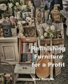 Refinishing Furniture for a Profit (eBook, ePUB)
