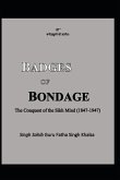 Badges of Bondage: The Conquest of the Sikh Mind (1847-1947 C.E.)