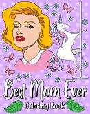 Best Mom Ever Coloring Book