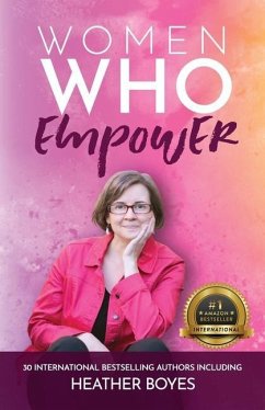 Women Who Empower- Heather Boyes - Boyes, Heather