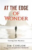 At the Edge of Wonder