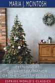 Evenings at Donaldson Manor; or, The Christmas Guest (Esprios Classics)