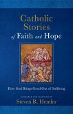 Catholic Stories of Faith and Hope