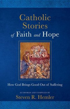 Catholic Stories of Faith and Hope - Hemler, Steven R