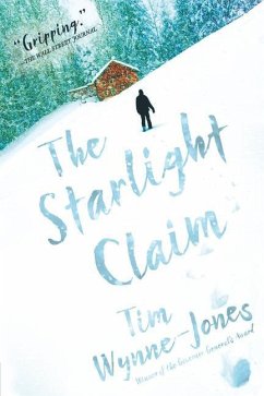 The Starlight Claim - Wynne-Jones, Tim