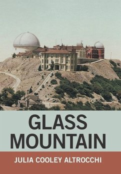 Glass Mountain - Altrocchi, Julia Cooley