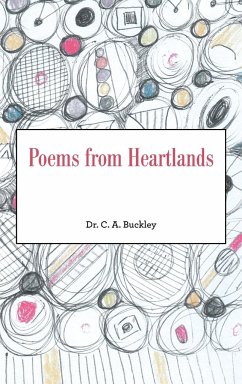 Poems from Heartlands - Buckley, C. A.