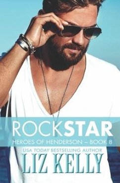 Rock Star: Heroes of Henderson Book 8 - Kelly, Liz