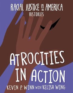 Atrocities in Action - Winn, Kevin P; Wing, Kelisa