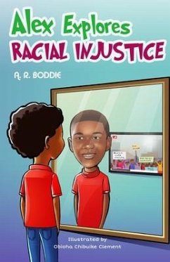 Alex Explores Racial Injustice - Boddie, Ashley