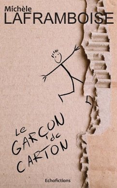 Le garçon de carton - Laframboise, Michèle