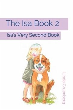 The Isa Book 2: Isa's Very Second Book - Gruenberg, Linda