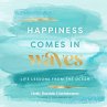 Happiness Comes in Waves - Bild 1