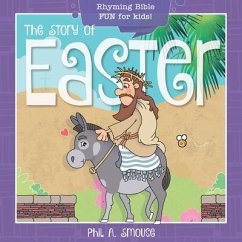 The Story of Easter - Smouse, Phil A