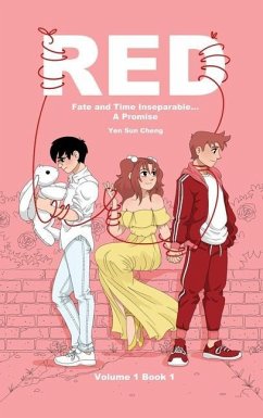 Red: Fate and Time Inseperable... A Promise Volume One Book I - Cheng, Yen Sun