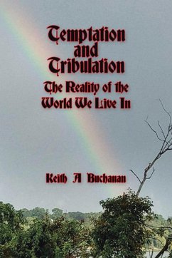 Temptation and Tribulation - Buchanan, Keith A